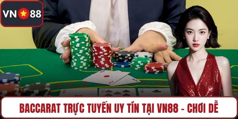 Baccarat trực tuyến uy tín