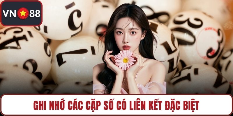 Ghi nhớ các cặp số có liên kết đặc biệt