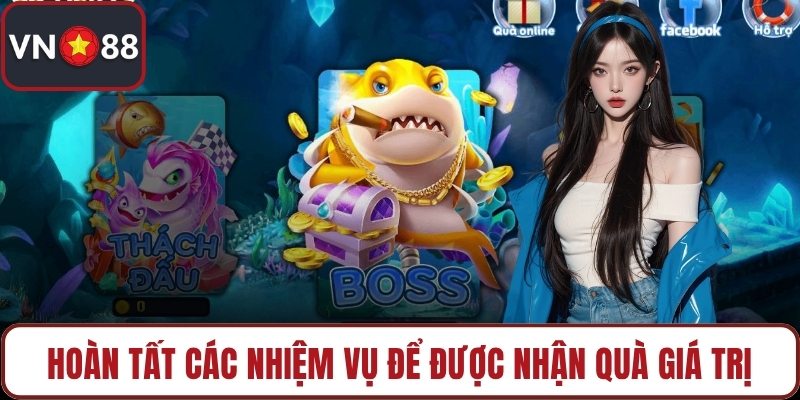 Hoàn tất các nhiệm vụ để được nhận quà giá trị