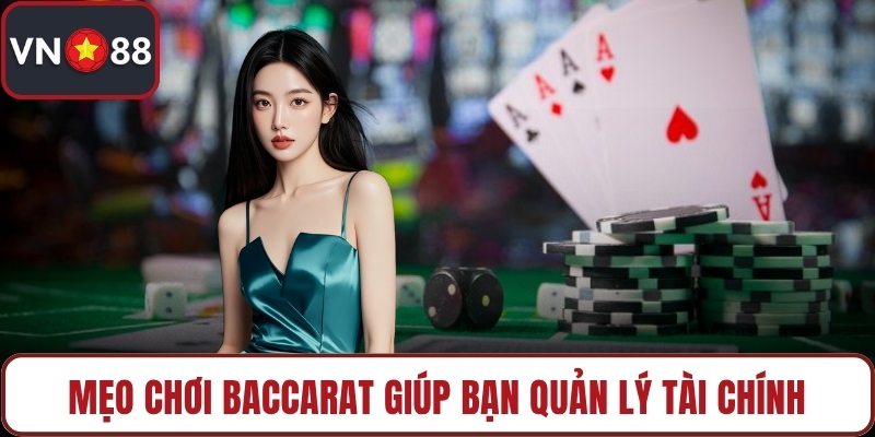 Mẹo chơi baccarat giúp bạn quản lý tài chính hiệu quả