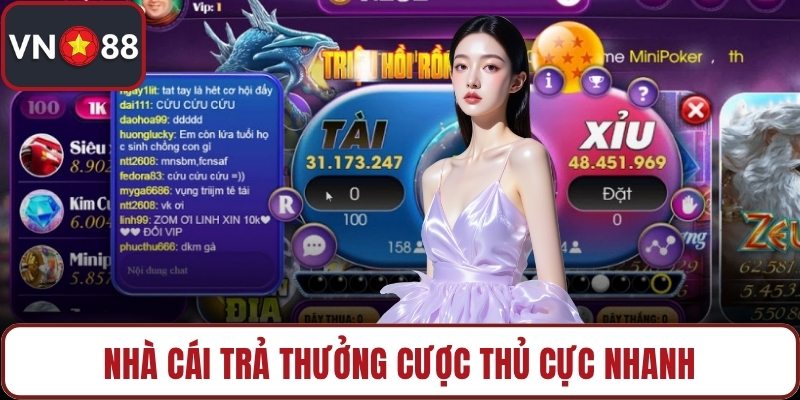 Nhà cái trả thưởng cược thủ cực nhanh