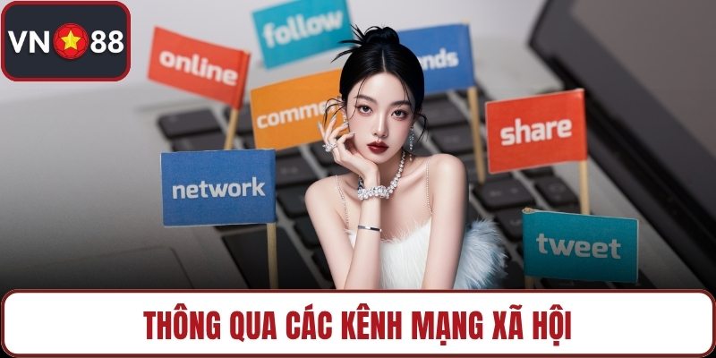Thông qua các kênh mạng xã hội