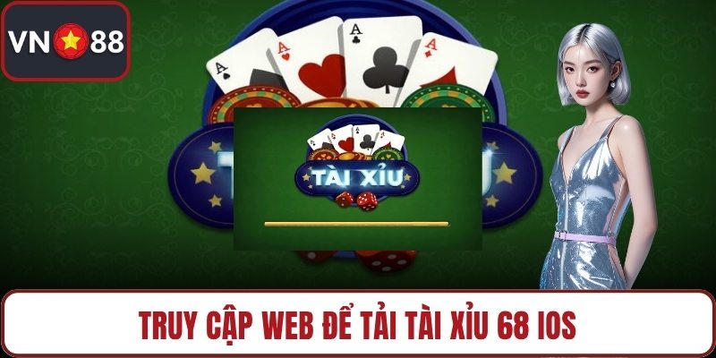 Truy cập web để tải tài xỉu 68 IOS